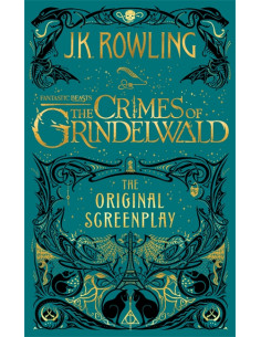 Fantastic Beasts: The Crimes of Grindelwald - The Original Screenplay