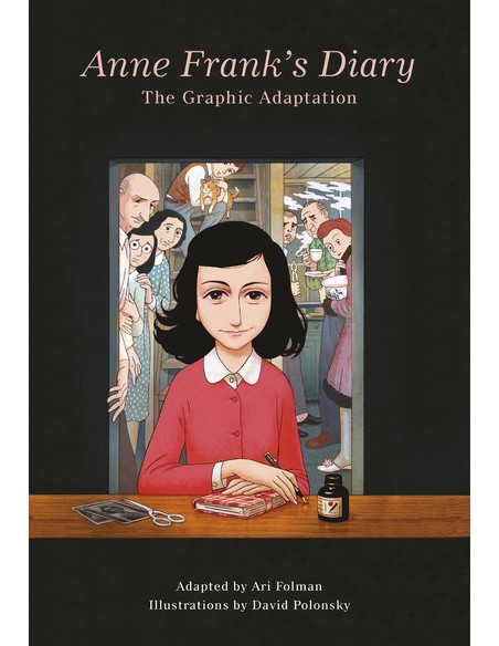 Anne Frank's Diary: The Graphic Adaptation Anne Frank's Diary: The Graphic Adaptation
