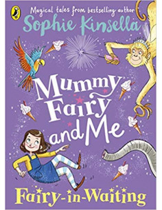 Mummy Fairy and Me: Fairy-in-Waiting