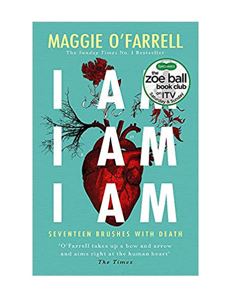 I Am, I Am, I Am: Seventeen Brushes With Death I Am, I Am, I Am: Seventeen Brushes With Death