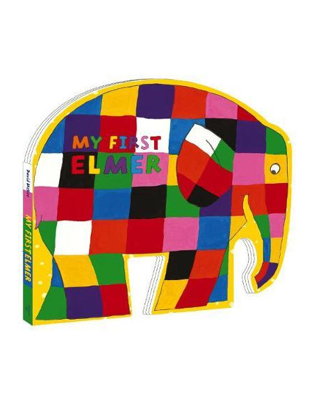 My First Elmer : Shaped Board Book My First Elmer : Shaped Board Book