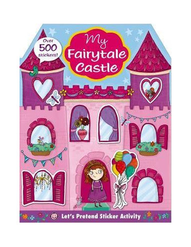 Let's Pretend: My Princess Castle Sticker Activity Book : Over 350 Stickers