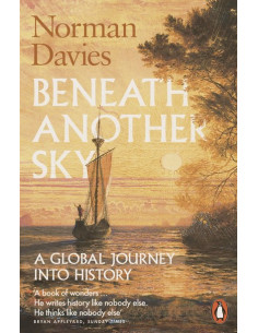  Beneath Another Sky : A Global Journey into History