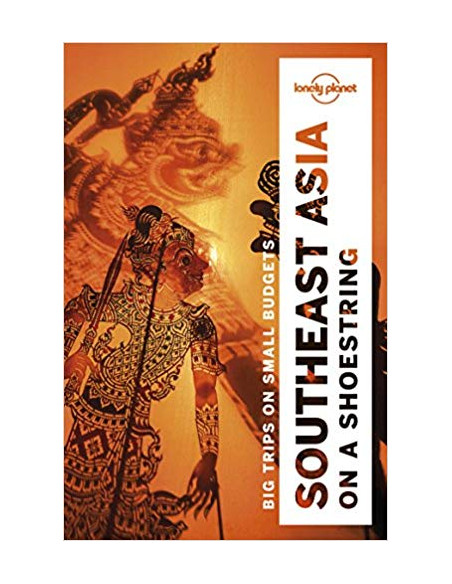Lonely Planet Southeast Asia on a shoestring  Lonely Planet Southeast Asia on a shoestring