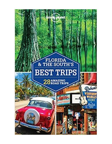  Lonely Planet Florida & the South's Best Trips
