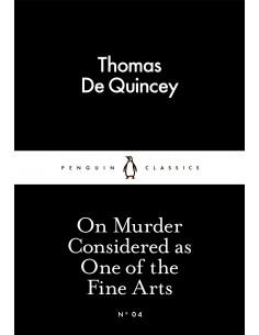 On Murder Considered as One of the Fine Arts