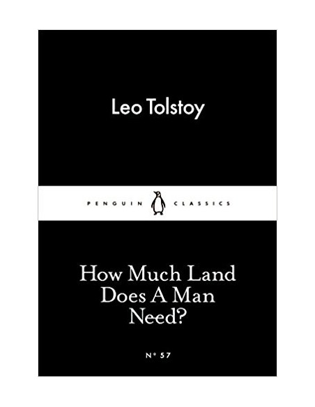 How Much Land Does A Man Need?