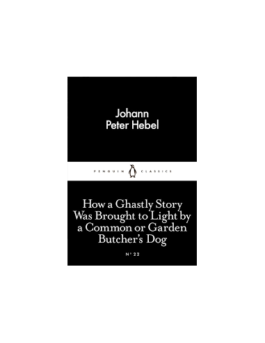 How a Ghastly Story Was Brought to Light by a Common or Garden Butcher's Dog