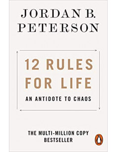  12 Rules for Life : An Antidote to Chaos