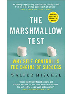  Marshmallow Test : Why Self-Control Is the Engine of...