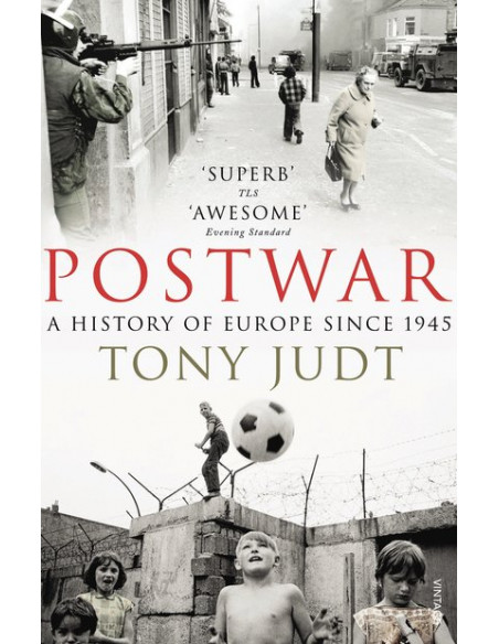 Postwar : A History of Europe Since 1945