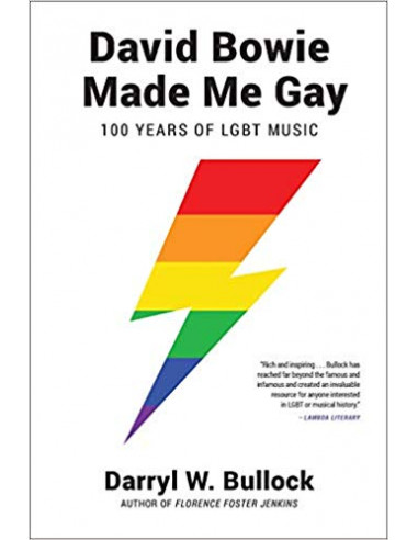 David Bowie Made Me Gay : 100 Years of LGBT Music