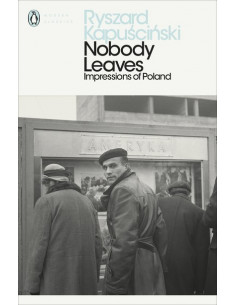  Nobody Leaves : Impressions of Poland