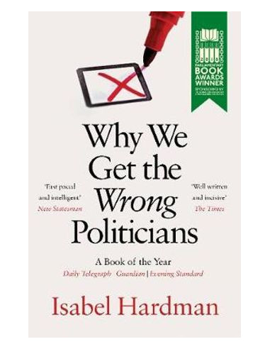 Why We Get the Wrong Politicians