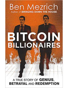 Bitcoin Billionaires : A True Story of Genius, Betrayal...