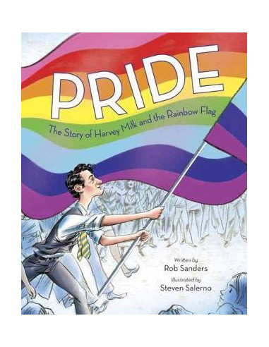 Pride : The Story of Harvey Milk and the...