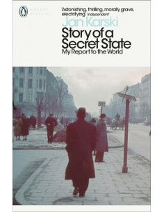 Story of a Secret State. My Report to the World