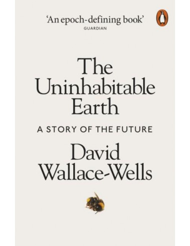 The Uninhabitable Earth: A Story of the Future