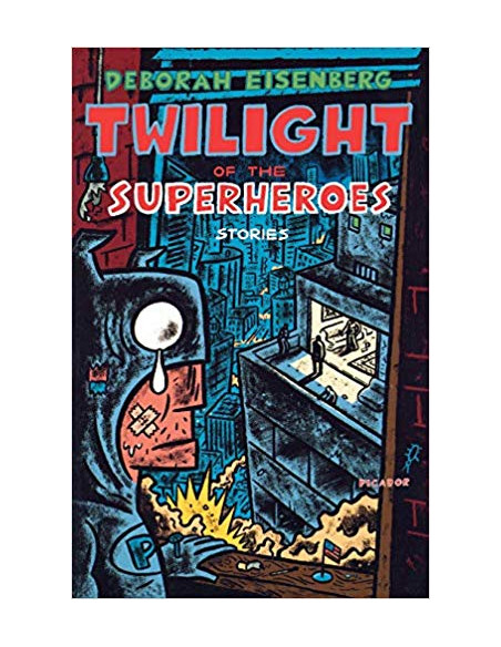 Twilight of the Superheroes : Stories