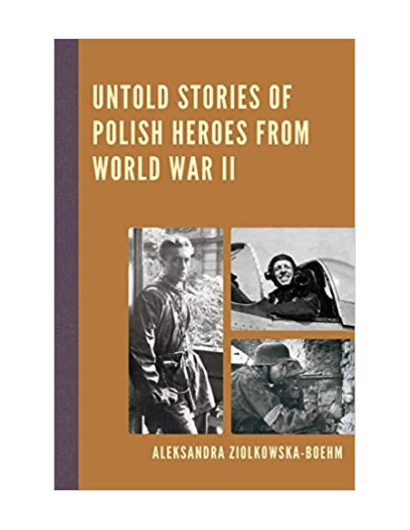 Untold Stories of Polish Heroes from World War II