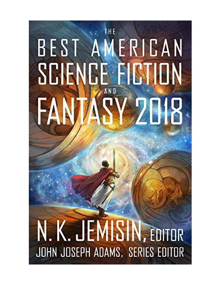 The Best American Science Fiction and Fantasy 2018