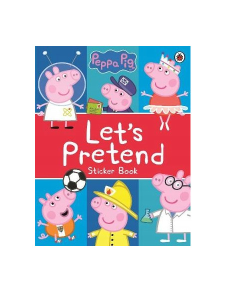 Peppa Pig: Let's Pretend! : Sticker Book