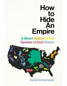 How to Hide an Empire : A Short History of the Greater...