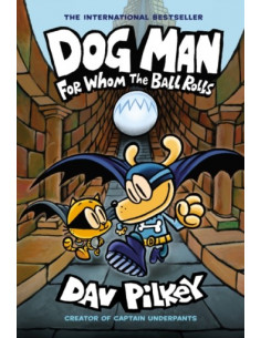 Dog Man 7: For Whom the Ball Rolls