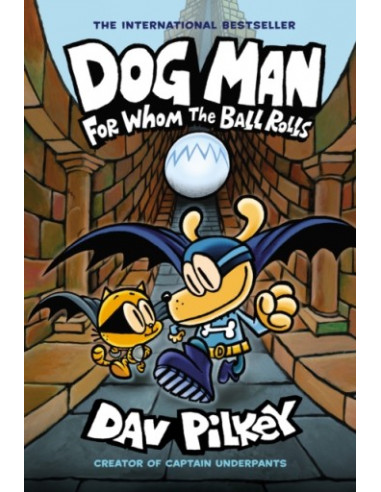 Dog Man 7: For Whom the Ball Rolls