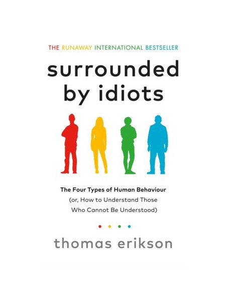 Surrounded by Idiots