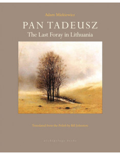 Pan Tadeusz : The Last Foray in Lithuania