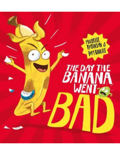 The Day The Banana Went Bad