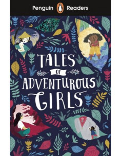 Penguin Readers Level 1: Tales of Adventurous Girls