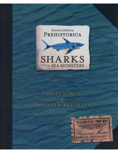 Encyclopedia Prehistorica Sharks and Other Sea Monsters :...