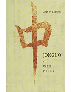 Jonguo: As Water Wills