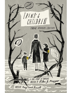 Irena's Children. Young Readers Edition. A True Story of...