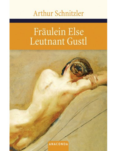 Fräulein Else / Leutnant Gustl