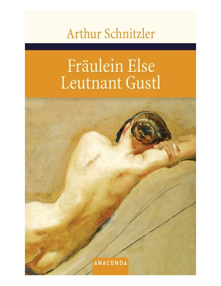 Fräulein Else / Leutnant Gustl