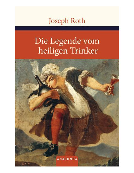 Die Legende vom heiligen Trinker