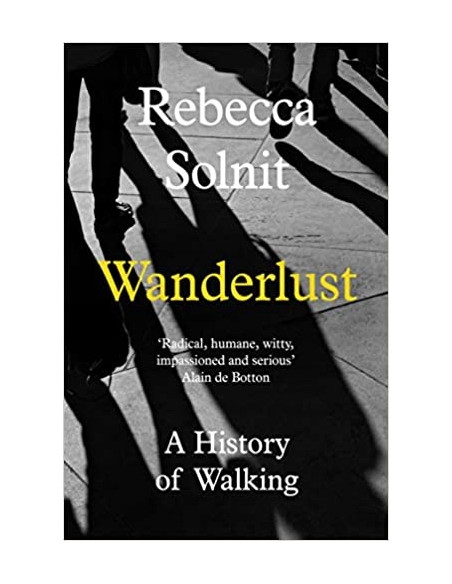 Wanderlust : A History of Walking