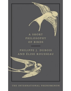 A Short Philosophy of Birds