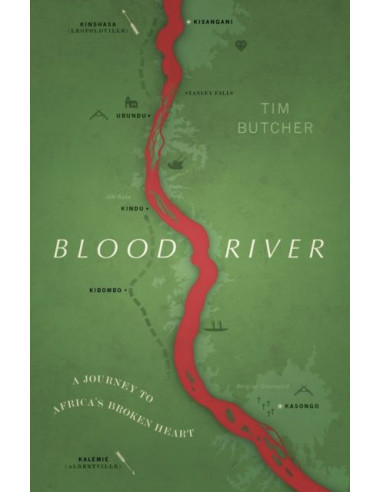 Blood River : A Journey to Africa's Broken Heart (Vintage Voyages)