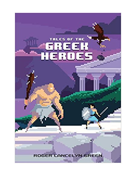 Tales of the Greek Heroes