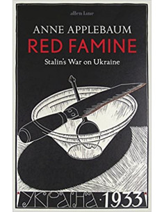 Red Famine : Stalin's War...