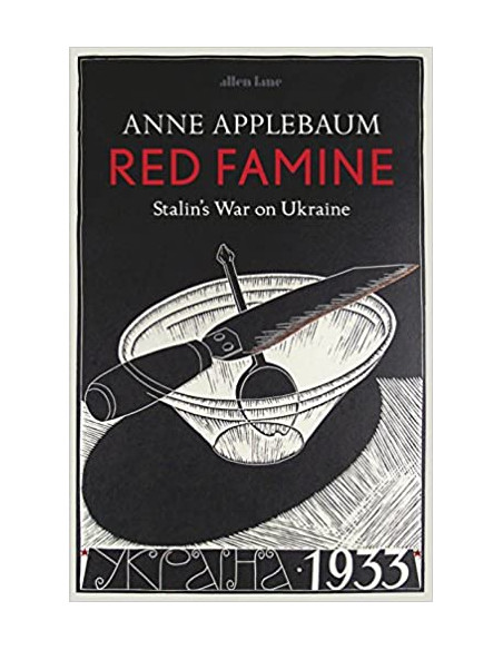 Red Famine : Stalin's War on Ukraine