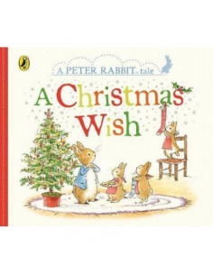 Peter Rabbit Tales: A Christmas Wish