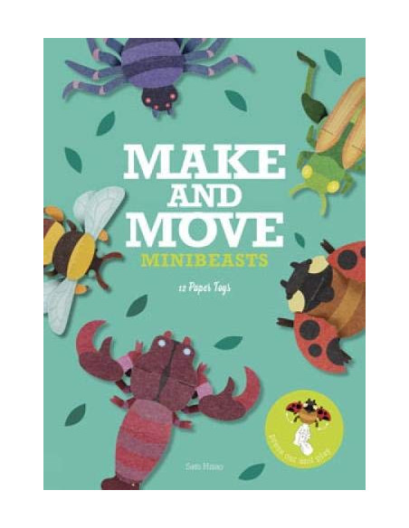 Make and Move: Minibeasts : 12 Paper Puppets to Press Out and Play
