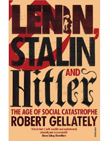 Lenin, Stalin and Hitler : The Age of Social Catastrophe