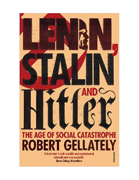 Lenin, Stalin and Hitler : The Age of Social Catastrophe
