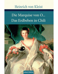 Die Marquise von O... / Das Erdbeben in Chili